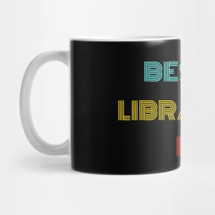 Best Librarian Ever - Nice Birthday Gift Idea Mug